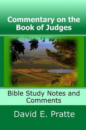 Commentary on the Book of Judges de David E. Pratte