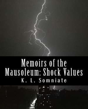 Memoirs of the Mausoleum de K. L. Somniate