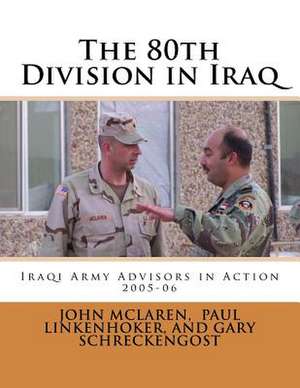 80th Division in Iraq de Gary Schreckengost