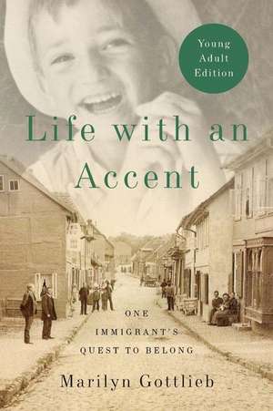 Life with an Accent de Marilyn Gottlieb