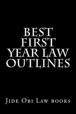 Best First Year Law Outlines de Jide Obi Law Books