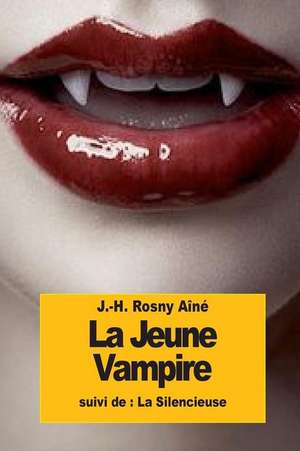 La Jeune Vampire de J. -H Rosny Aine