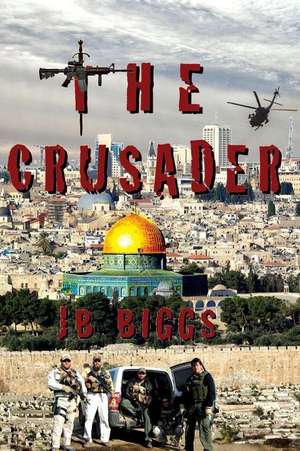 The Crusader de Jb Biggs