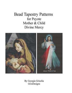 Bead Tapestry Patterns for Peyote Mother & Child and Divine Mercy de Georgia Grisolia