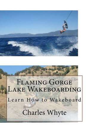 Flaming Gorge Lake Wakeboarding de Charles Whyte