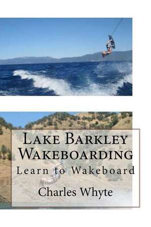 Lake Barkley Wakeboarding de Charles Whyte