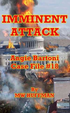 Imminent Attack de Mw Huffman