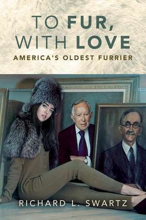 To Fur, with Love de Richard L. Swartz