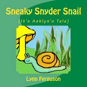 Sneaky Snyder Snail de Lynn Ferguson