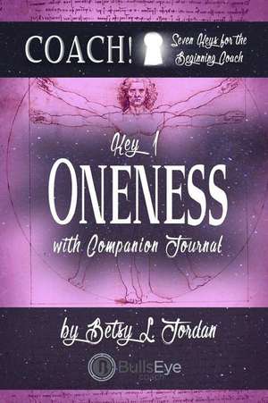 Oneness. de Betsy L. Jordan