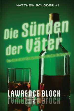 Die Sunden Der Vater de Lawrence Block