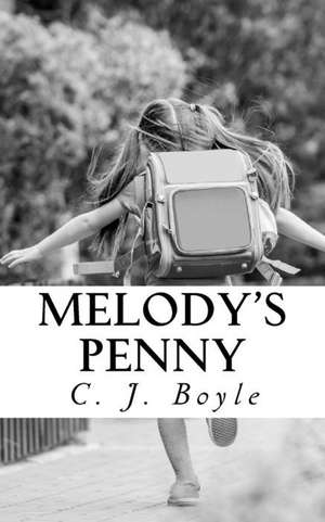 Melody's Penny de Boyle, C. J.