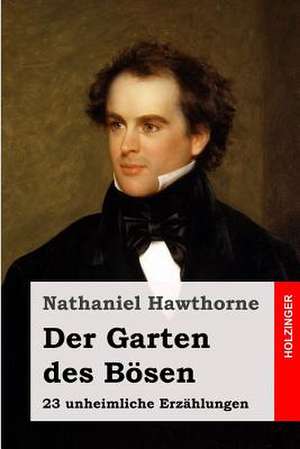 Der Garten Des Bosen de Nathaniel Hawthorne