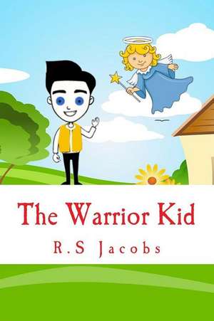 The Warrior Kid de R. S. Jacobs