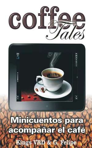 Coffee Tales de Gerardo Jesus Reyes Verdial