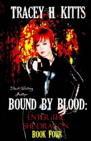 Bound by Blood de Tracey H. Kitts