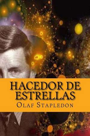 Hacedor de Estrellas de Olaf Stapledon