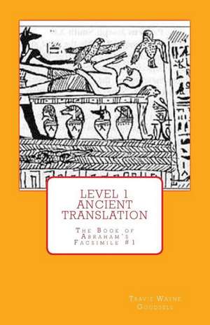 Level 1 Ancient Translation de Travis Wayne Goodsell