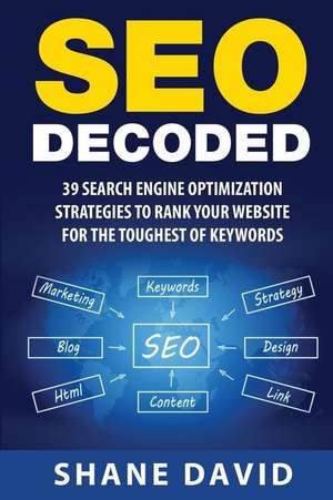 Seo Decoded de Shane David