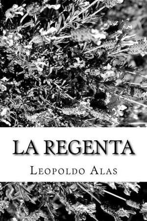 La Regenta de Leopoldo Alas