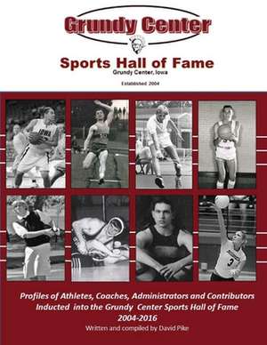 Grundy Center Sports Hall of Fame de David E. Pike