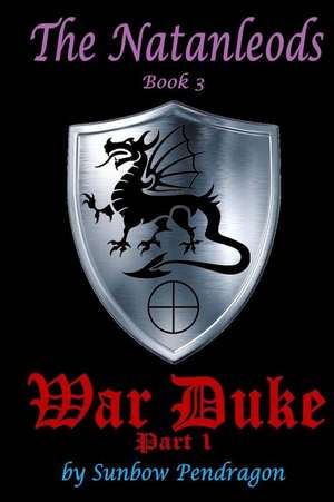 War Duke, Part 1 de Sunbow Pendragon