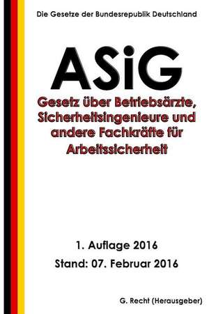 Asig, 1. Auflage 2016 de G. Recht