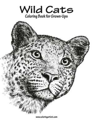 Wild Cats Coloring Book for Grown-Ups 1 de Nick Snels