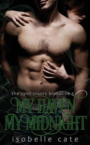 My Haven, My Midnight de Isobelle Cate
