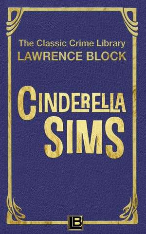 Cinderella Sims de Lawrence Block