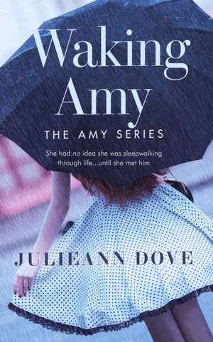 Waking Amy de Julieann Dove