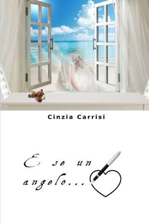 E Se Un Angelo... de C. C. Carrisi