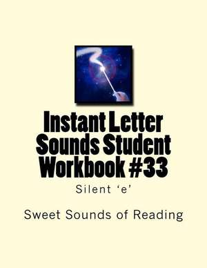 Instant Letter Sounds Student Workbook #33 de Sweet Sounds of Reading