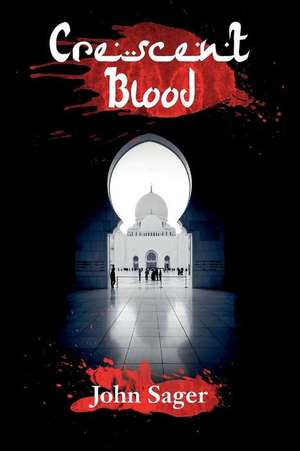 Crescent Blood de John Sager