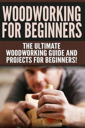 Woodworking for Beginners de Darren Jones