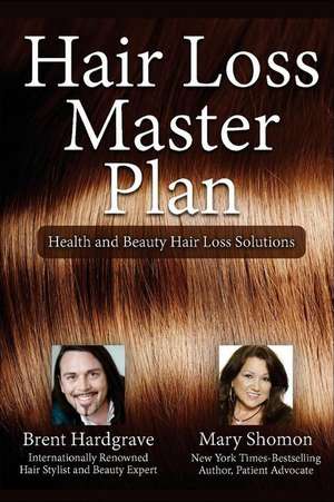 Hair Loss Master Plan de Mary J. Shomon