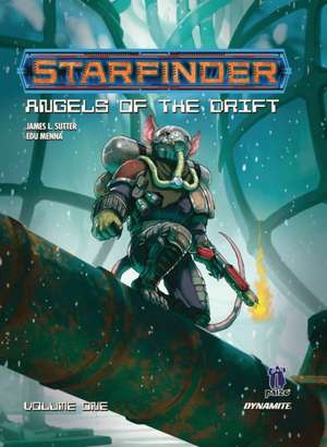 Starfinder: Angels of the Drift de James L. Sutter