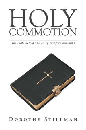 HOLY COMMOTION de Dorothy Stillman