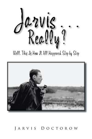 Jarvis . . . Really? de Jarvis Doctorow