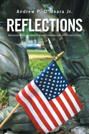 Reflections de Andrew P. O'Meara Jr