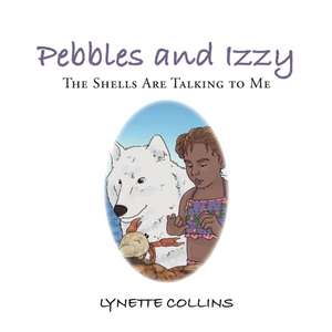 Pebbles and Izzy de Lynette Collins