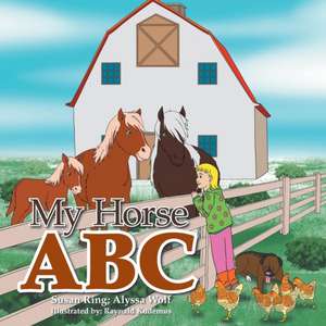 My Horse ABC de Susan Ring