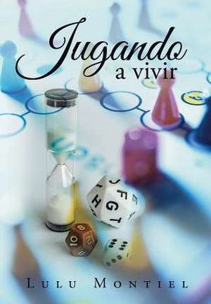 Jugando a Vivir de Lulu Montiel