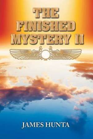 The Finished Mystery II de James Hunta