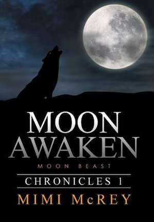 Moon Awaken de Mimi McRey