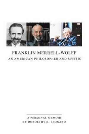 Franklin Merrell-Wolff de Leonard, Doroethy B.