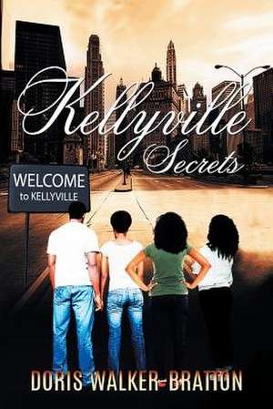 Kellyville Secrets de Bratton, Doris Walker