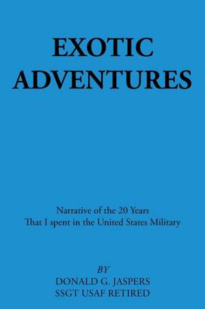 Exotic Adventures de Donald G. Jaspers