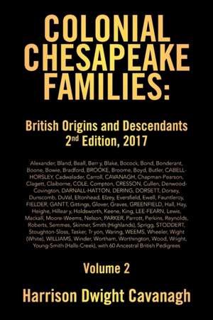 Colonial Chesapeake Families de Harrison Dwight Cavanagh