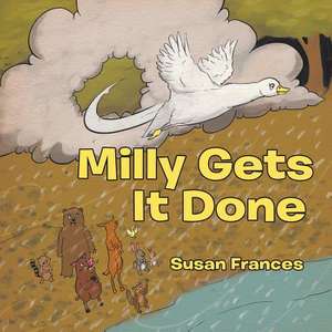 Milly Gets It Done de Susan Frances